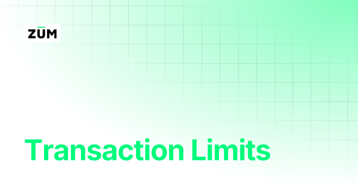 Transaction Limits | Zum Rails